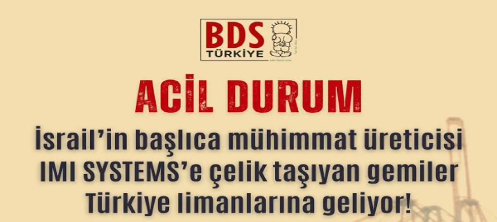 BDS'den Türkiye'ye Gemileri Durdurun Çağrısı!
